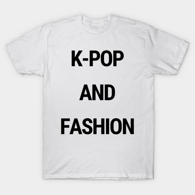 K-Pop and fashion T-Shirt by chimmychupink